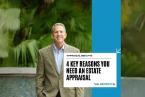 4 Reasons to Get an Estate Appraisal